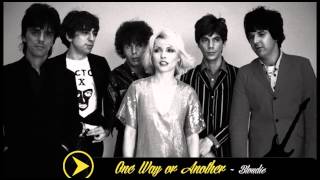 ▶ One Way or Another // Blondie