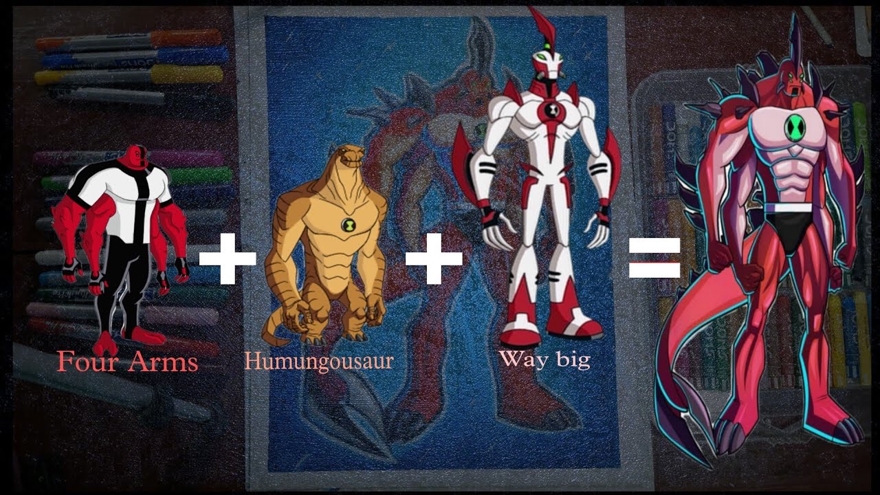 Four Arms + Humungousaur + Way big Ben 10 alien YouTube