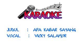 Apa Kabar Sayang  Vicky Salamor karaoke