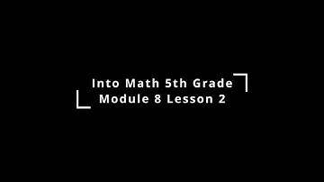 Into Math 5th Grade Lesson 8.2