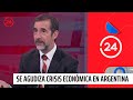 Se agudiza crisis económica en Argentina: Experto asegura que "es como un callejón sin salida"