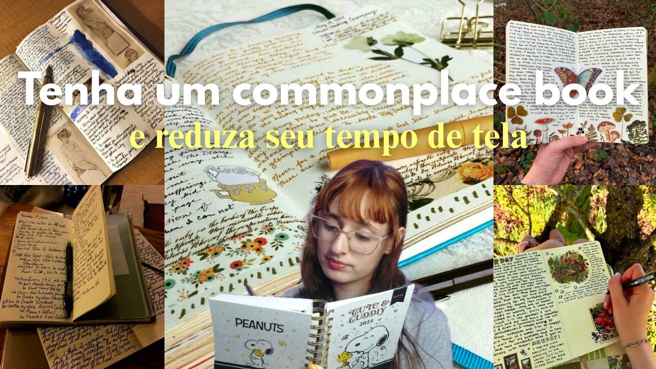 Tenha um commonplace book e reduza o seu tempo de tela