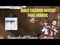 Ragnarok  build  star gladiator o taekwon master en melee ro