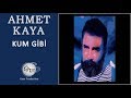Kum Gibi (Ahmet Kaya)