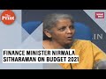 Spending on infrastructure & focus on health sector 2 main features of Budget 2021, says Sitharaman