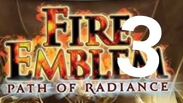 Fire Emblem Path of Radiance Playthrough Part 3