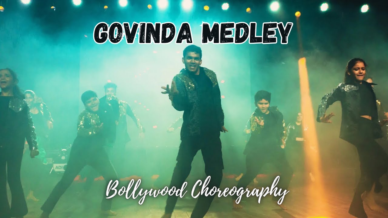 Govinda Medley  Bollywood Choreography  Summer showcase  Soul 2 Sole Dance Academy