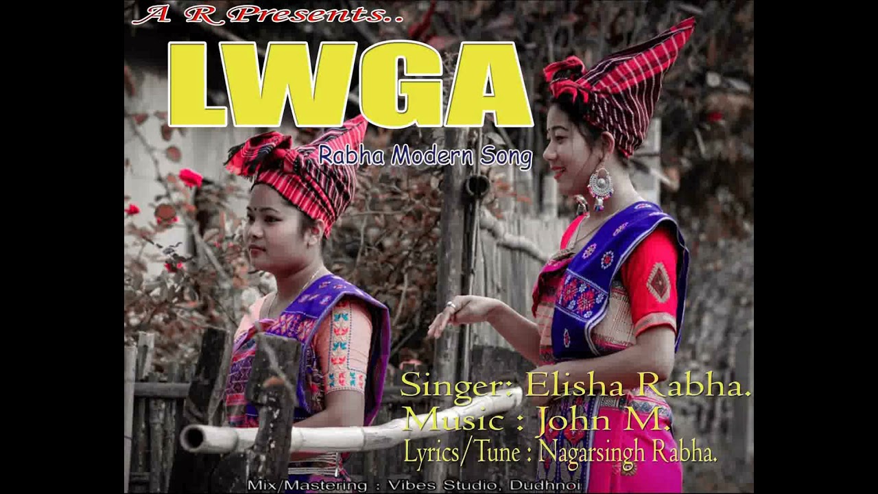 LWGA New Rabha Song  Elisha Rabha  Audio Song 2021