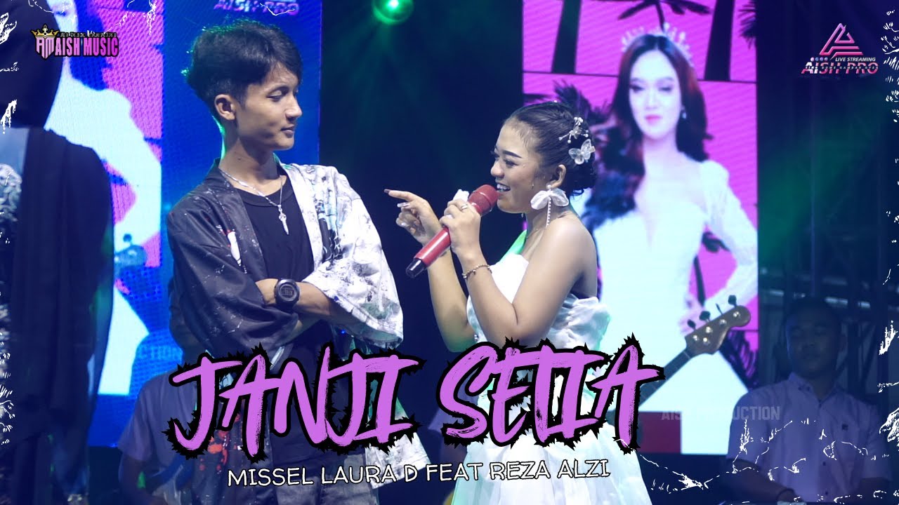 JANJI SETIA VOC. MISSEL LAURA D FEAT REZA ALZI || AISH MUSIC