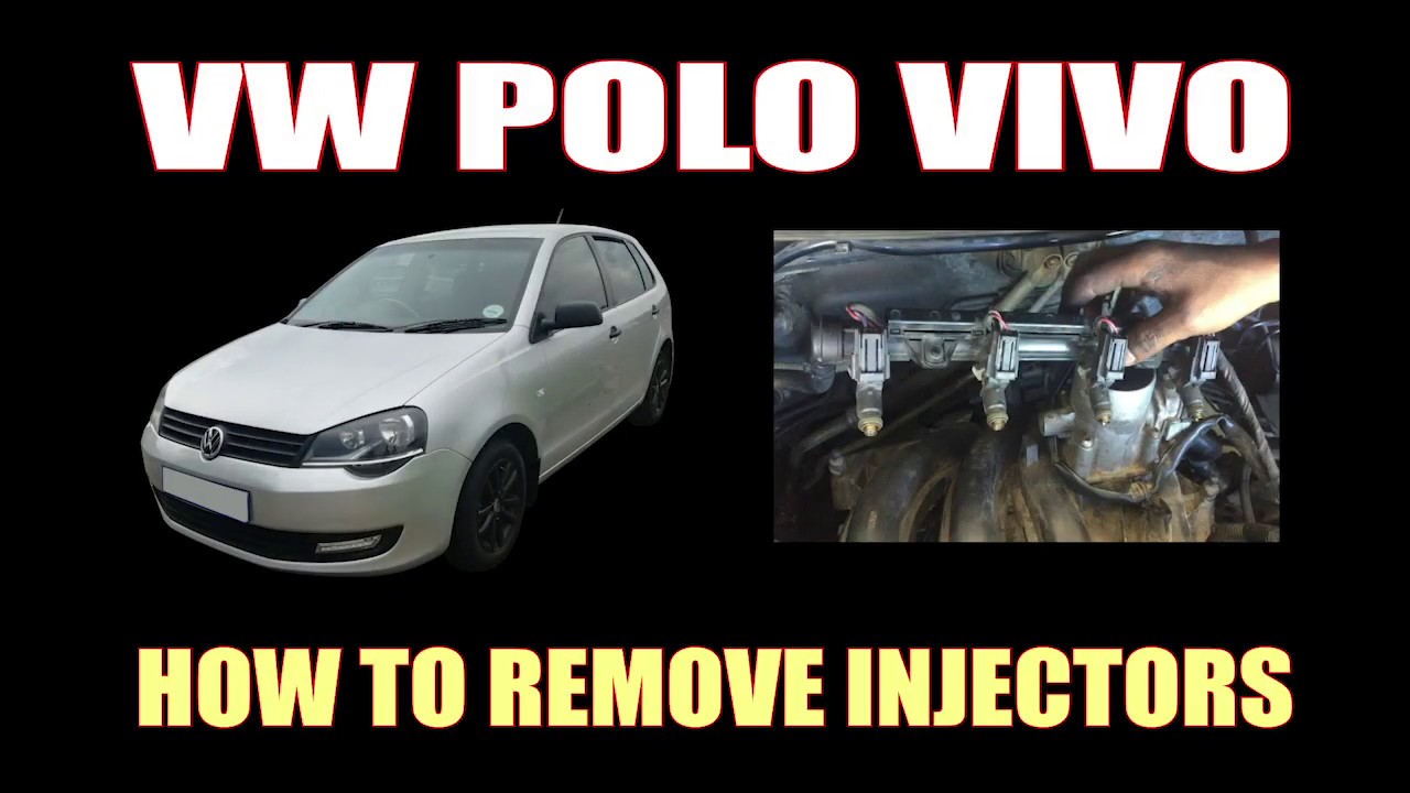 VW POLO VIVO HOW TO REMOVE INJECTORS YouTube