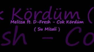 Melisa-DjFresh çok kördum (Su Misali) Resimi