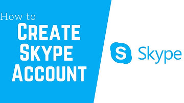 How to Create Skype Account | Signup for Skype