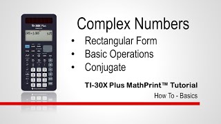 Complex Numbers Part 1  | TI-30XPlus MathPrint Calculator | Getting Started Series screenshot 2