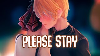 「Nightcore」→ Please Stay (Lyrics) by yaeow