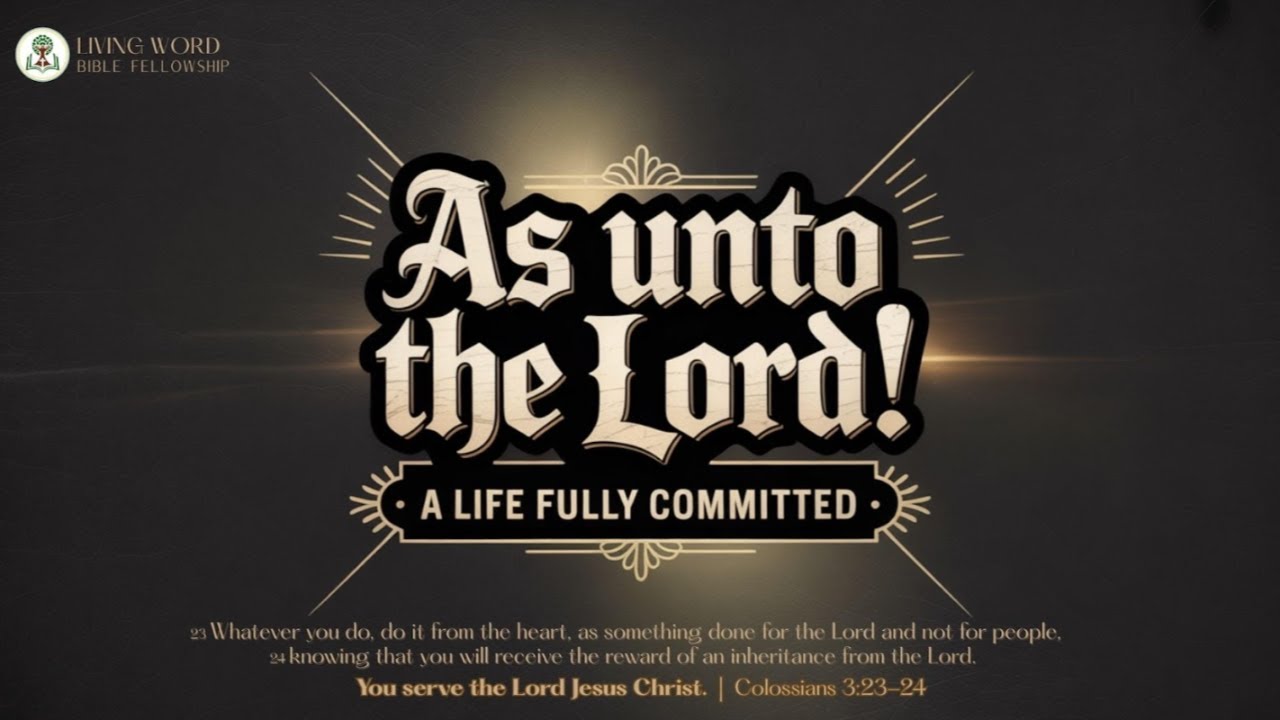 As Unto the Lord: Generosity! | Part 4