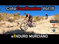 e⚡️NDURO MURCIANO ::::eBIKE:::: Coto Cuadros en confinamiento Vol.III