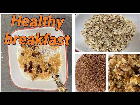 Oatmeal Breakfast | Oatmeal with flaxseed and walnuts | flaxseed oats breakfast | healthy Breakfast
