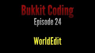 Bukkit Coding 1.11 | Episode 24 - WorldEdit