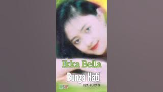IKKA BELLA - BUNGA HATI