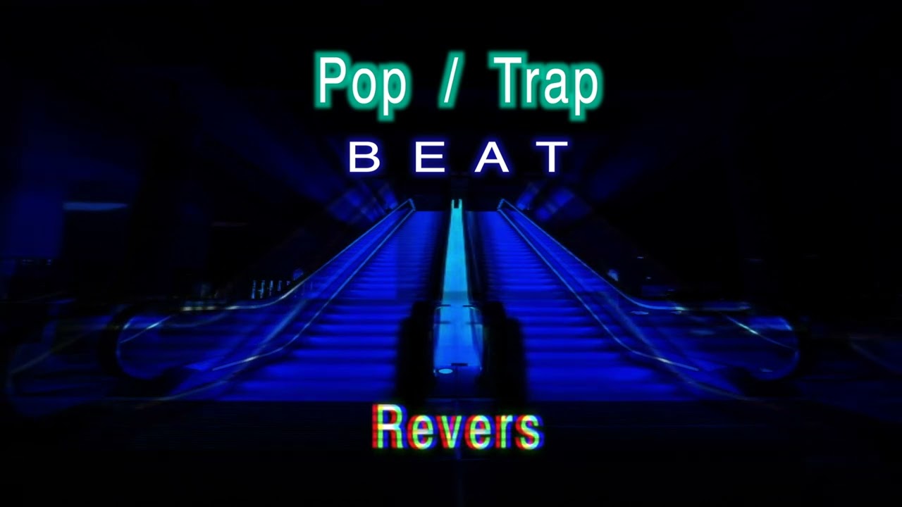 pop beat : type beat trap '' revers''