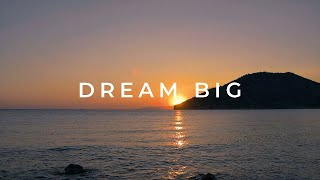 Dream Big - Giulio Cercato