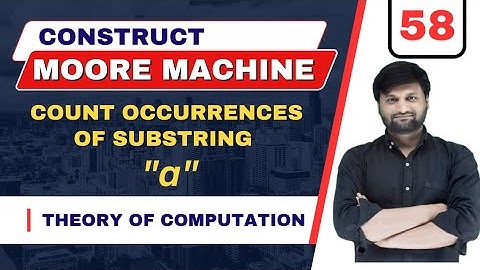 Design a Moore Machine⚡ which count occurrences of substring "a"⚡ TOC ⚡FLAT🔥Solved Problem
