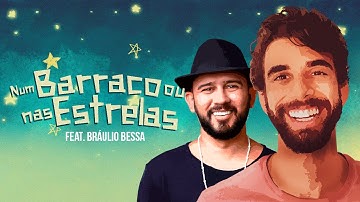 Thumbnail of Tauã Cordel Feat. Bráulio Bessa - Num Barraco ou Nas Estrelas (Clipe Oficial)