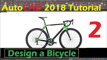 Beginner Tutorial AutoCAD 2018 - Designing a Bicycle - Part 2