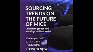 2022 Sourcing trends on the future of MICE - Hong Kong