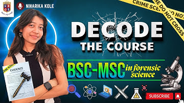 BSC-MSC at NFSU | Full Course Breakdown "Decode the Course":#1 |