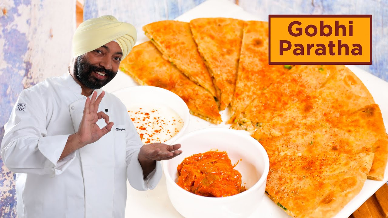 Gobhi Paratha | गोभी का पराठा | Chef Harpal Singh
