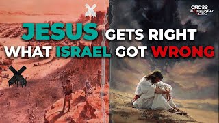 How is Jesus like Israel?