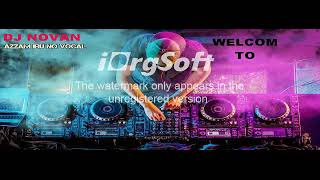 DJ AZZAM (IBU )HOUSE NO VOCAL