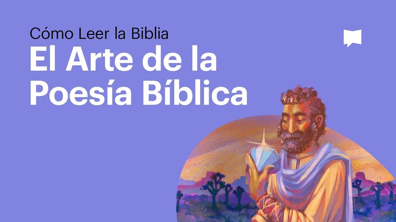 Sabas que una tercera parte de la Biblia est escrita en poesa Aprende a leerla en este video