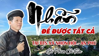 PHAN CHÍ TÂM 2023: Đề tài: "NHẪN ĐỂ ĐƯỢC TẤT CẢ" Luận giải bài thi BÁT NHẪN. 08/6/2023