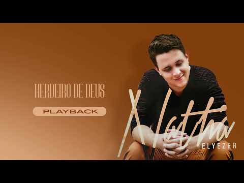 Nathã Elyezer - Herdeiro de Deus | Playback (Álbum Hoje Tem Milagre)
