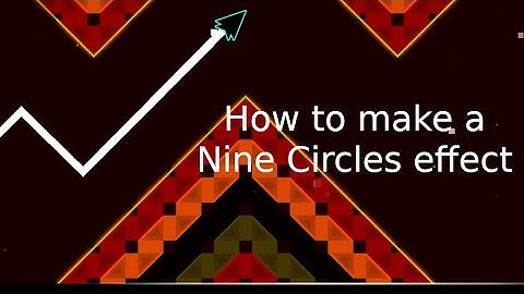 How to make a Nine Circles effect in Geometry Dash 2.2