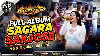 Full album SAGARA SAK JOSE X SLAMET AUDIO (NO VIDEO)