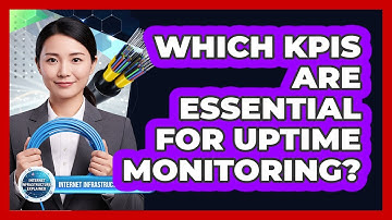 Which KPIs Are Essential for Uptime Monitoring?