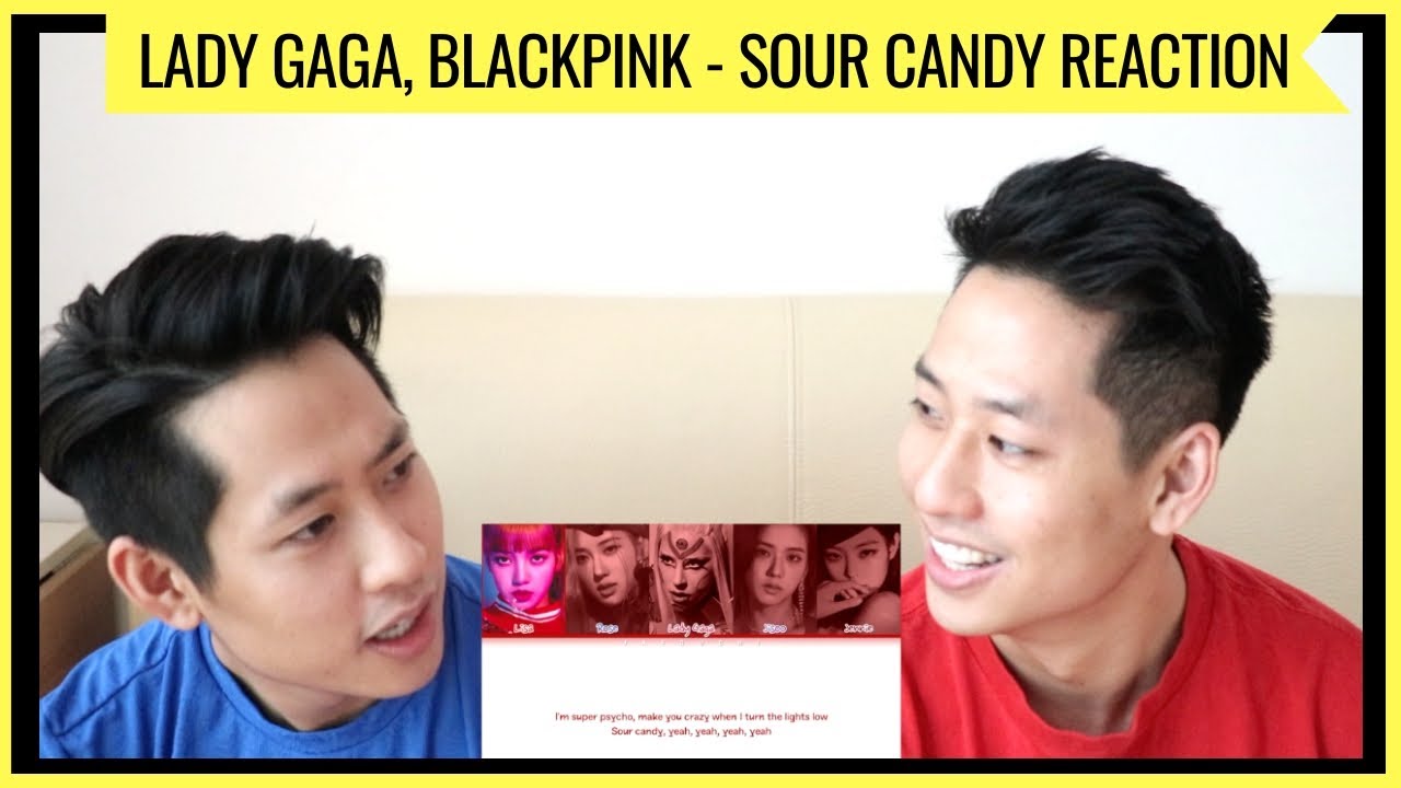 BLACKPINK LADY GAGA SOUR CANDY REACTION (TWINS REACTION) YouTube