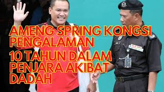 Ameng Spring Kongsi Pengalaman 6 Tahun Duduk Dalam Penjara Akibat Hisap Dadah ARTIS MALAYSIA