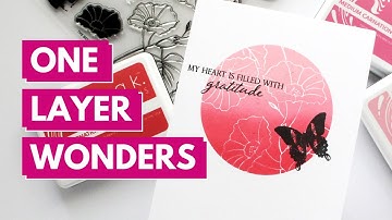 One Layer Wonder! Quick & Easy One Layer Card