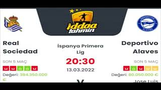 Real Sociedad Alaves İddaa Tahminleri 13 Mart 2022
