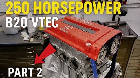 How to build a 250hp B20 vtec. part 2