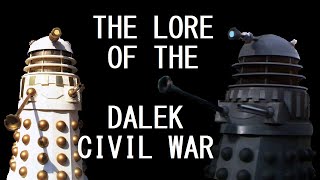 A brief history of the Dalek Civil War