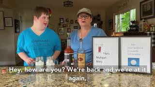 Beth and Grace make a Tito’s Mulligan Mary