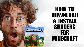 How to Download & Install Shaders for Minecraft (Beginner’s Tutorial)