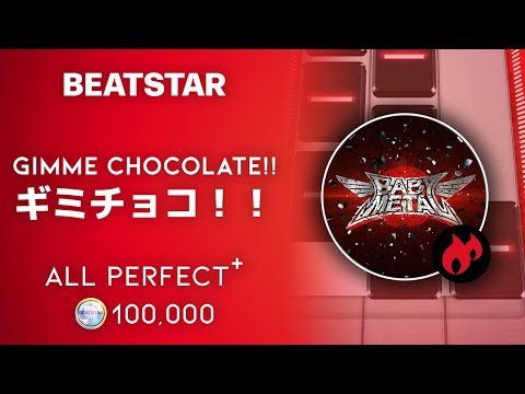 [Beatstar] Gimme chocolate!! / ギミチョコ！！ (Extreme) // ALL PERFECT plus 100,000