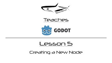 Godot 3.0 Visual Scripting - Lesson 5 - Making and Using Nodes