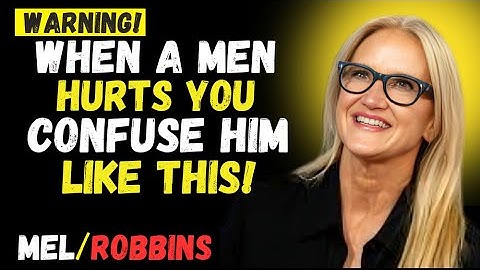 He Hurt You? Here’s How to Flip the Script Without Saying a Word | Mel Robbins Motivational Speech